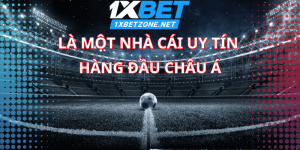 Tìm hiểu những thông tin về nhà cái 1xbet